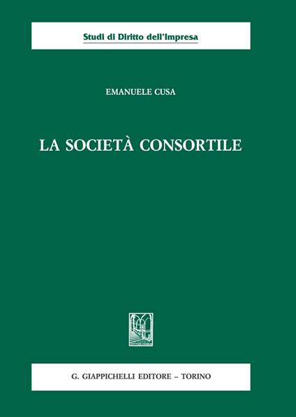 La società consortile - Emanuele Cusa - copertina