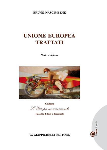 Unione Europea. Trattati - Bruno Nascimbene - copertina