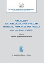 Production and circulation of whealth. Problems, principles and models. Summer school, Brescia 8-12 luglio 2019
