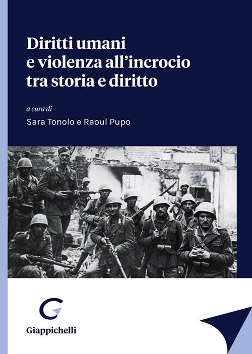 Diritti umani e violenza all'incrocio tra storia e diritto - copertina