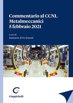 Commentario al CCNL Metalmeccanici 5 febbraio 2021