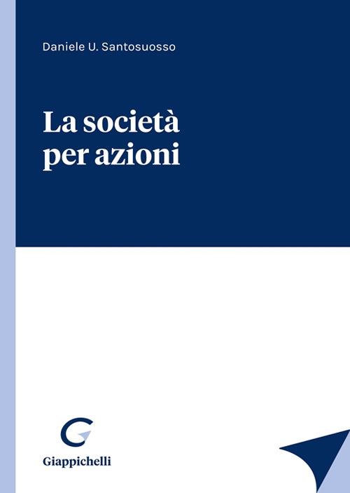 La società per azioni - Daniele Umberto Santosuosso - copertina
