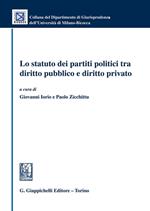 Lo statuto dei partiti politici tra diritto pubblico e diritto privato