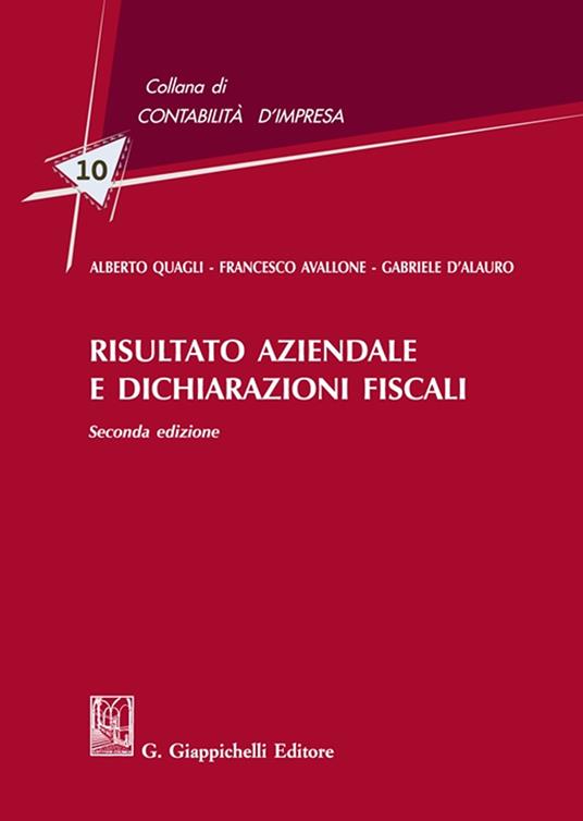 Risultato aziendale e dichiarazioni fiscali - Alberto Quagli,Francesco Avallone,Gabriele D'Alauro - copertina