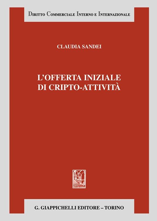 L'offerta iniziale di cripto-attività - Claudia Sandei - copertina