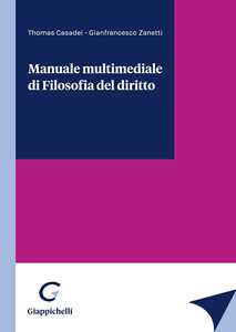 Libro Manuale multimediale di filosofia del diritto Thomas Casadei Gianfrancesco Zanetti