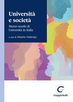 Università e società. Mezzo secolo di Università in Italia