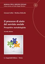 Il processo di aiuto del servizio sociale. Prospettive metodologiche