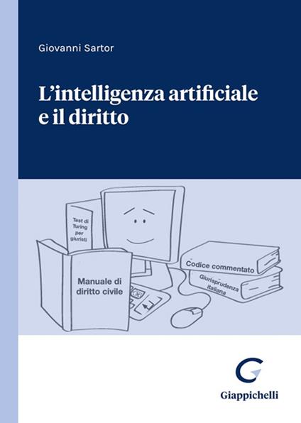 L'intelligenza artificiale e il diritto - Giovanni Sartor - copertina