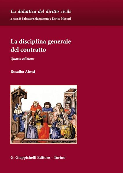 La disciplina generale del contratto - Rosalba Alessi - copertina