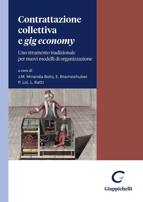 Contrattazione collettiva e «gig economy». Uno strumento tradizionale per nuovi modelli di organizzazione - copertina