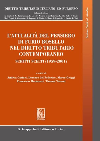 L'attualità del pensiero di Furio Bosello nel diritto tributario contemporaneo. Scritti scelti (1959-2001) - copertina
