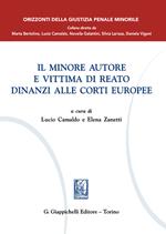 Il minore autore e vittima di reato dinanzi alle Corti europee