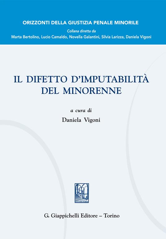 Il difetto d'imputabilità del minorenne - Daniela Vigoni - ebook