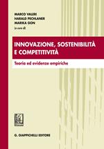 Innovazione, sostenibilità e competitività. Teoria ed evidenze empiriche