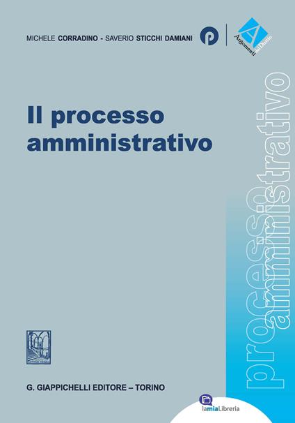 Il processo amministrativo - Michele Corradino,Saverio Sticchi Damiani - ebook