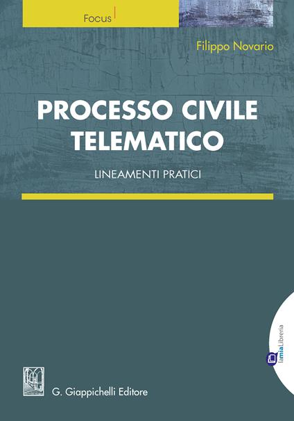 Processo civile telematico. Lineamenti pratici - Filippo Novario - ebook