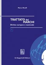 Trattato dei marchi. Diritto europeo e nazionale