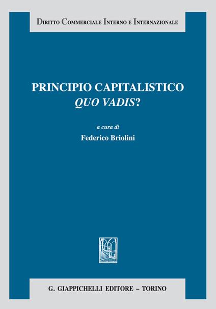 Principio capitalistico. Quo vadis? - Federico Briolini - ebook