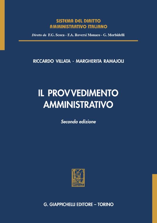 Il provvedimento amministrativo - Margherita Ramajoli,Riccardo Villata - ebook