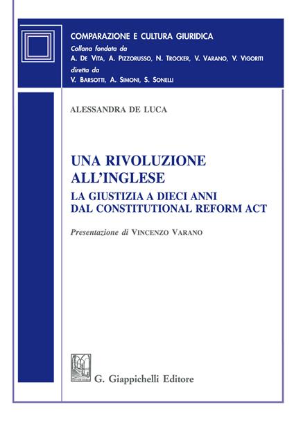 Una rivoluzione all'inglese. La giustizia a dieci anni dal Constitutional Reform Act - Alessandra De Luca - ebook