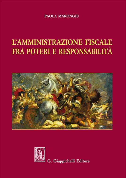 L' amministrazione fiscale fra poteri e responsabilità - Paola Marongiu - ebook