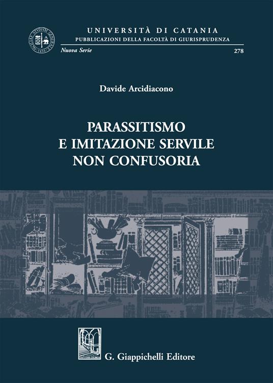 Parassitismo e imitazione servile non confusoria - Davide Arcidiacono - ebook