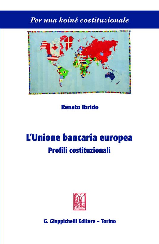 L' unione bancaria europea. Profili costituzionali - Renato Ibrido - ebook