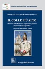 Il colle più alto. Ministero della Real casa, Segretariato generale, Presidenti della Repubblica