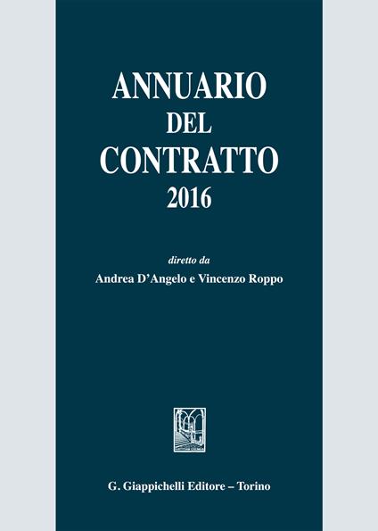 Annuario del contratto 2016 - Andrea D'Angelo,Vincenzo Roppo - ebook