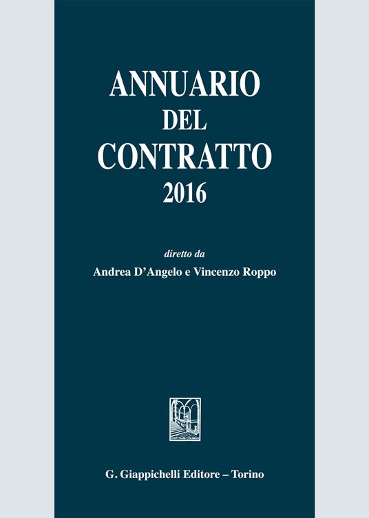 Annuario del contratto 2016 - Andrea D'Angelo,Vincenzo Roppo - ebook