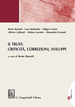 Il trust: criticità, correzioni, sviluppi