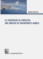 Le strategie di crescita nei servizi di trasporto aereo