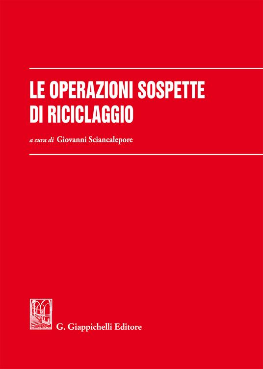 Le operazioni sospette di riciclaggio - Giovanni Sciancalepore - ebook