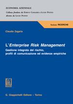 L' Enterprise Risk Management. Gestione integrata del rischio, profili di comunicazione ed evidenze empiriche