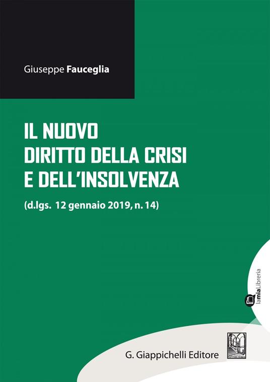 Il nuovo diritto della crisi e dell'insolvenza (d.lgs. 12 gennaio 2019, n.14) - Giuseppe Fauceglia - ebook