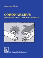 Coronarebus (storie di Covid, codici e uomini)