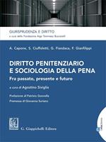 Diritto penitenziario e sociologia della pena. Fra passato, presente e futuro