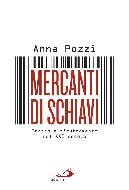 Mercanti di schiavi. Tratta e sfruttamento nel XXI secolo - Anna Pozzi - ebook
