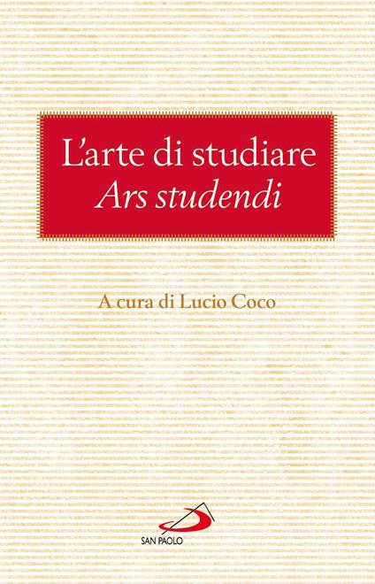 L' arte di studiare. Ars studendi - Lucio Coco - ebook