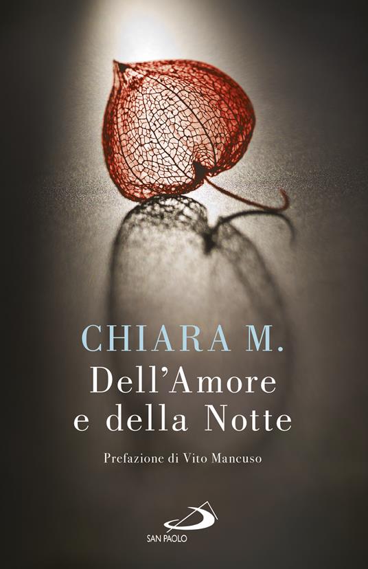 Dell'amore e della notte - Maria Chiara - ebook