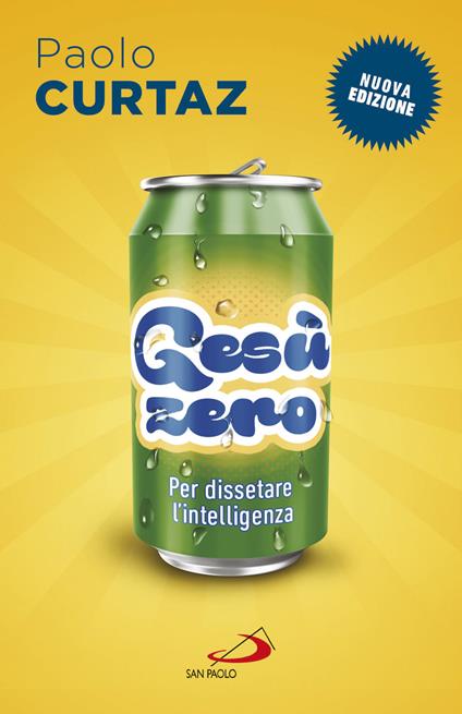 Gesù zero. Per dissetare l'intelligenza - Paolo Curtaz - ebook