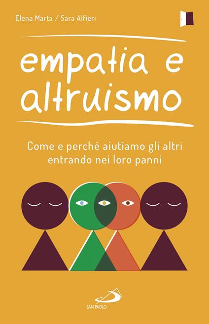 Empatia e altruismo. Come e perché aiutiamo gli altri entrando nei loro panni - Sara Alfieri,Elena Marta - ebook