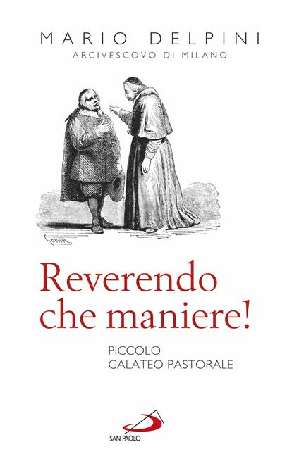 Reverendo che maniere! Piccolo galateo pastorale - Mario Delpini - ebook