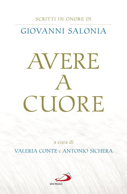 Avere a cuore. Scritti in onore di Giovanni Salonia - Valeria Conte,Antonio Sichera - ebook