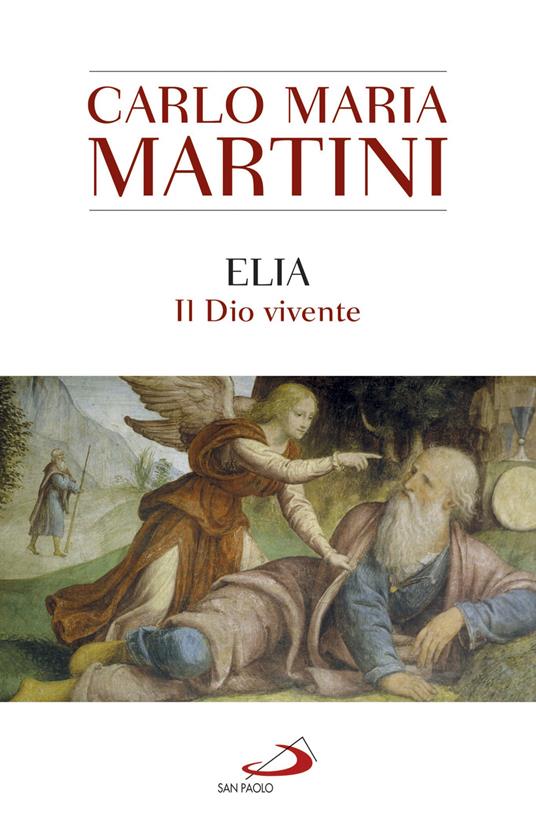 Elia. Il Dio vivente - Carlo Maria Martini - ebook