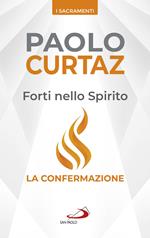Forti nello spirito. La confermazione