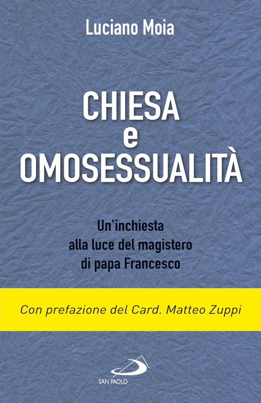 Chiesa e omosessualità. Un'inchiesta alla luce del magistero di papa Francesco - Luciano Moia - ebook