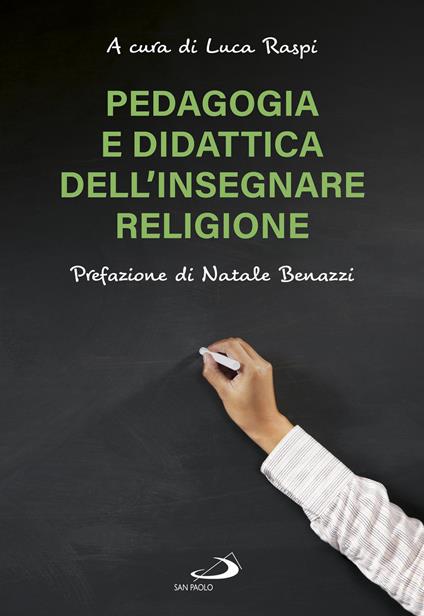 Pedagogia e didattica dell'insegnare religione - Luca Raspi - ebook