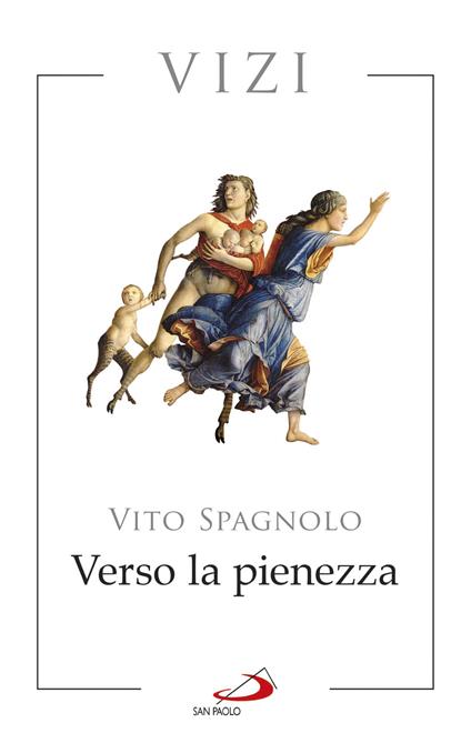 Verso la pienezza. Vizi - Vito Spagnolo - copertina